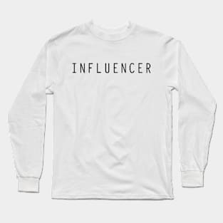 INFLUENCER w/ CRED Long Sleeve T-Shirt